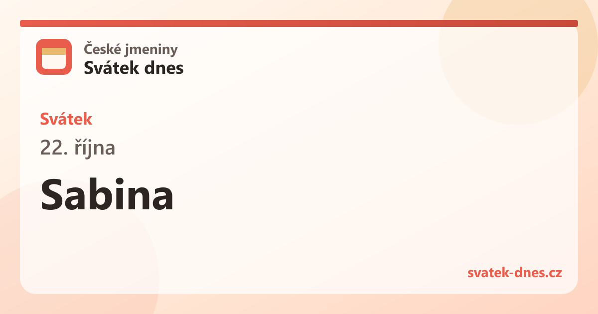 Svátek 22. října: Sabina