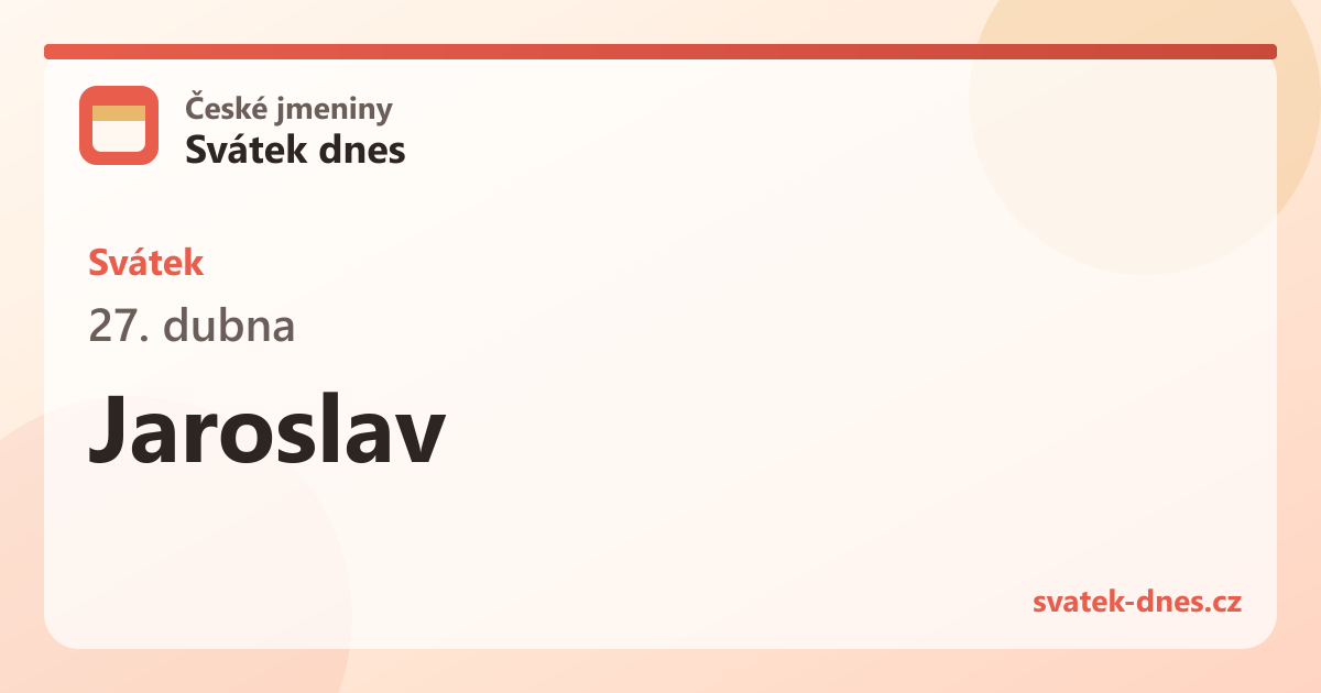 Svátek 27. dubna: Jaroslav