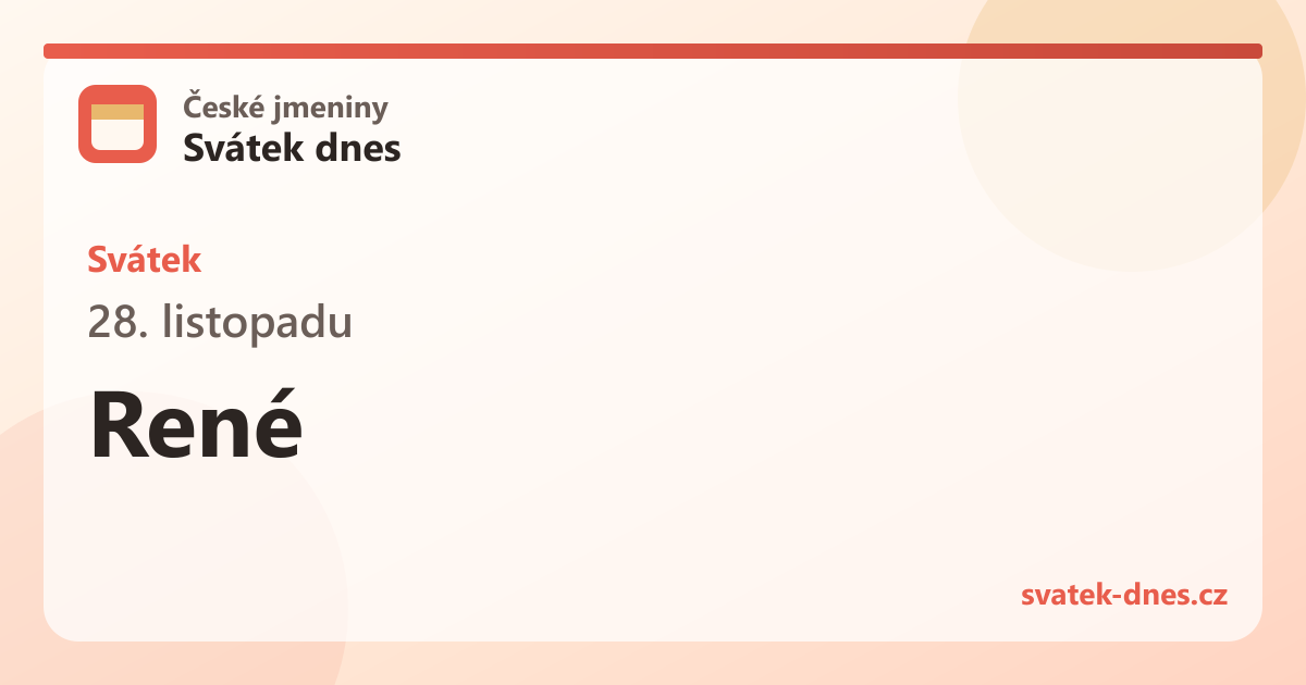 Svátek 28. listopadu: René