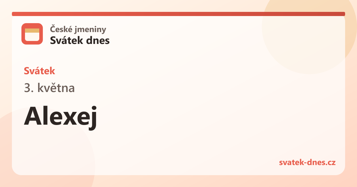 Svátek 3. května: Alexej
