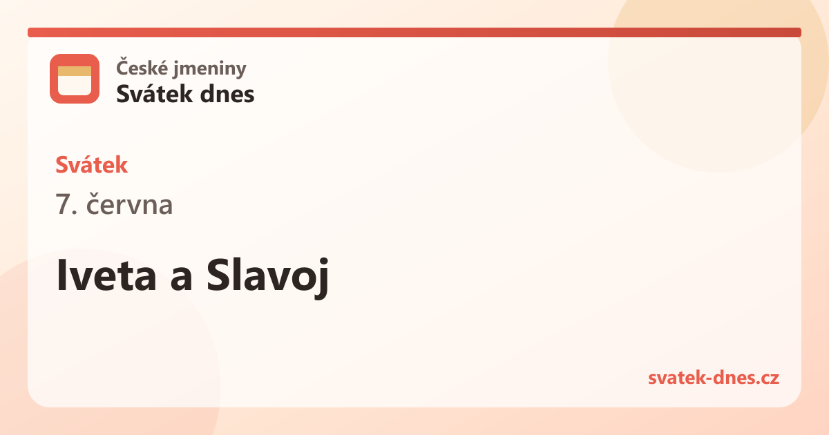 Svátek 7. června: Iveta a Slavoj