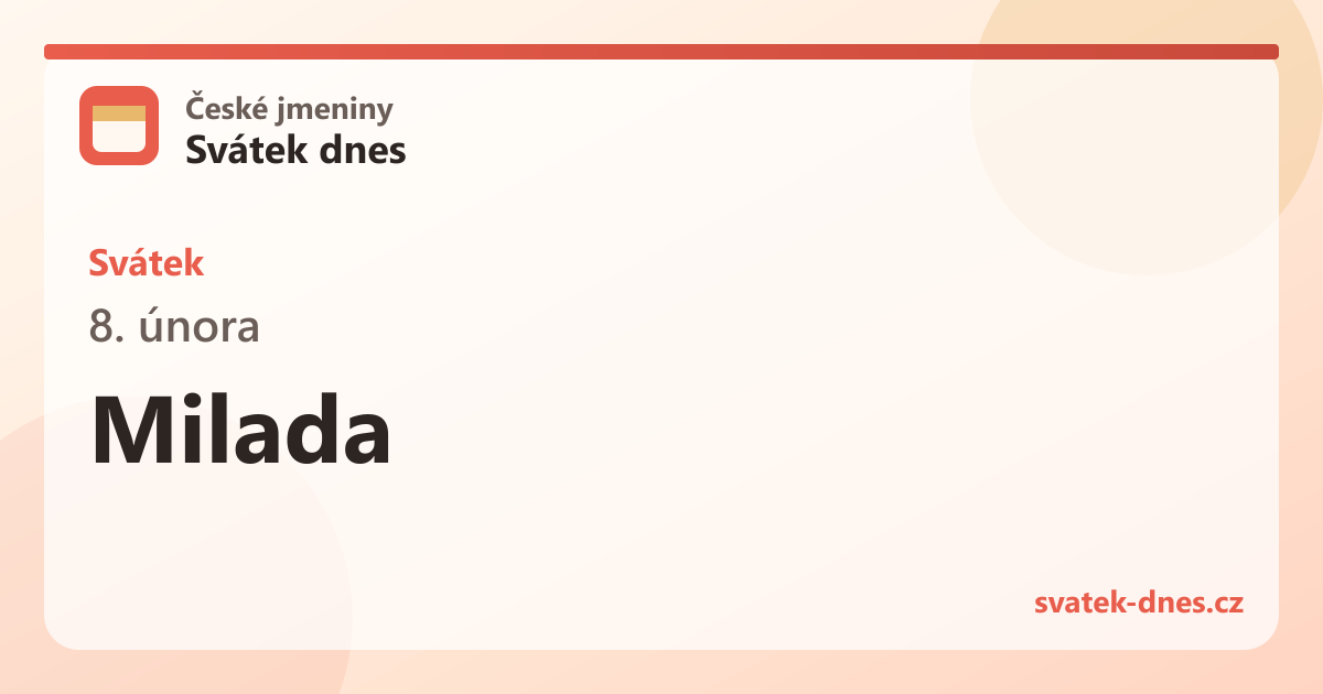 Svátek 8. února: Milada