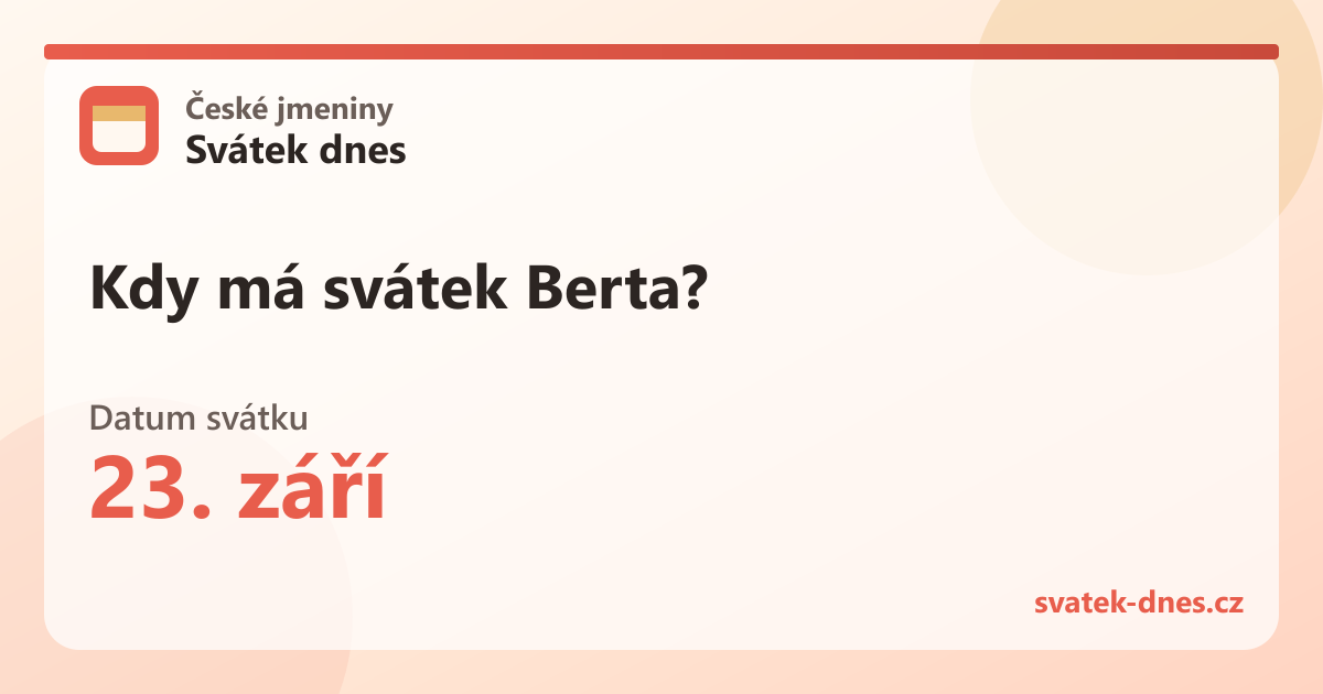 Kdy má svátek Berta? 23. září