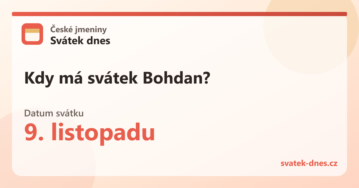 Kdy má svátek Bohdan? 9. listopadu