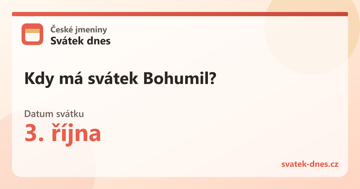 Kdy má svátek Bohumil? 3. října