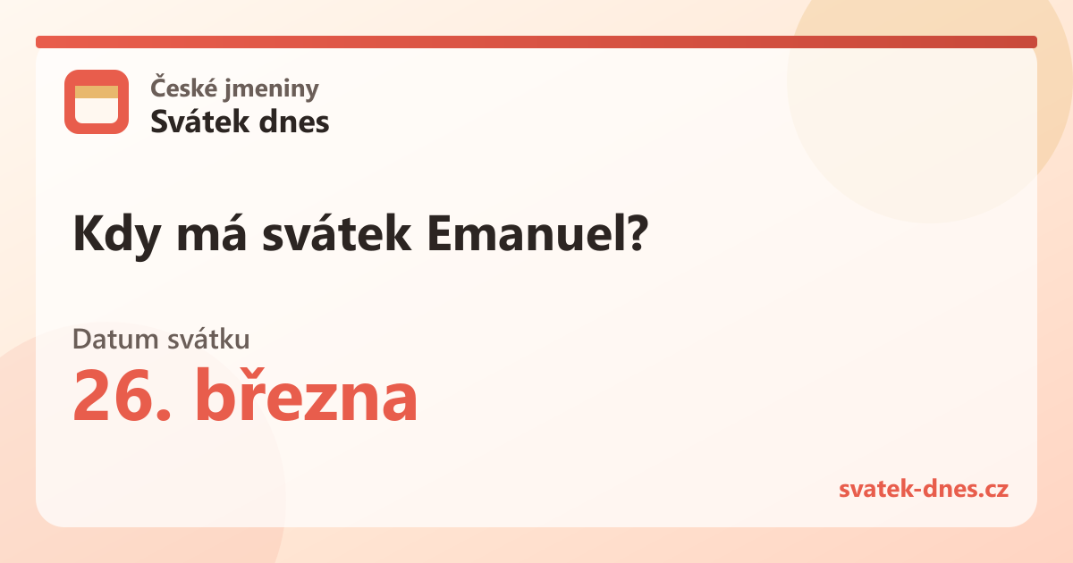Kdy má svátek Emanuel? 26. března