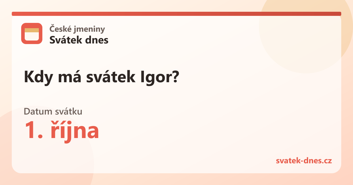 Kdy má svátek Igor? 1. října