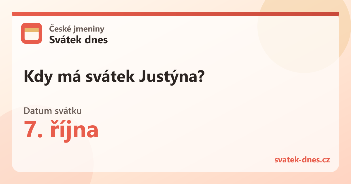 Kdy má svátek Justýna? 7. října