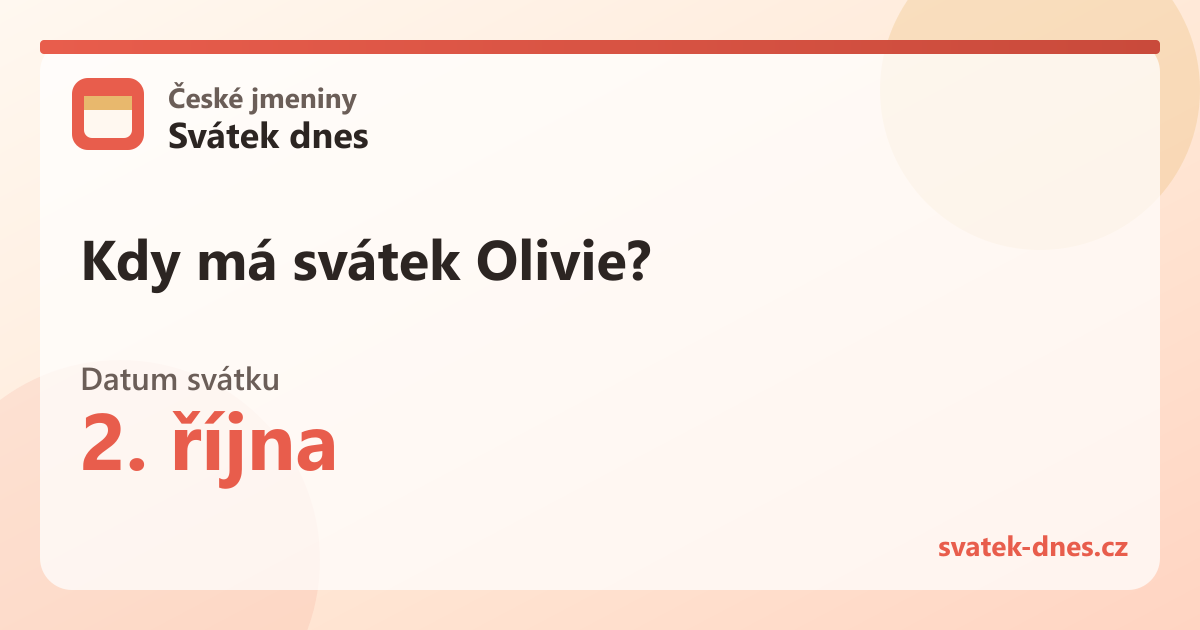 Kdy má svátek Olivie? 2. října