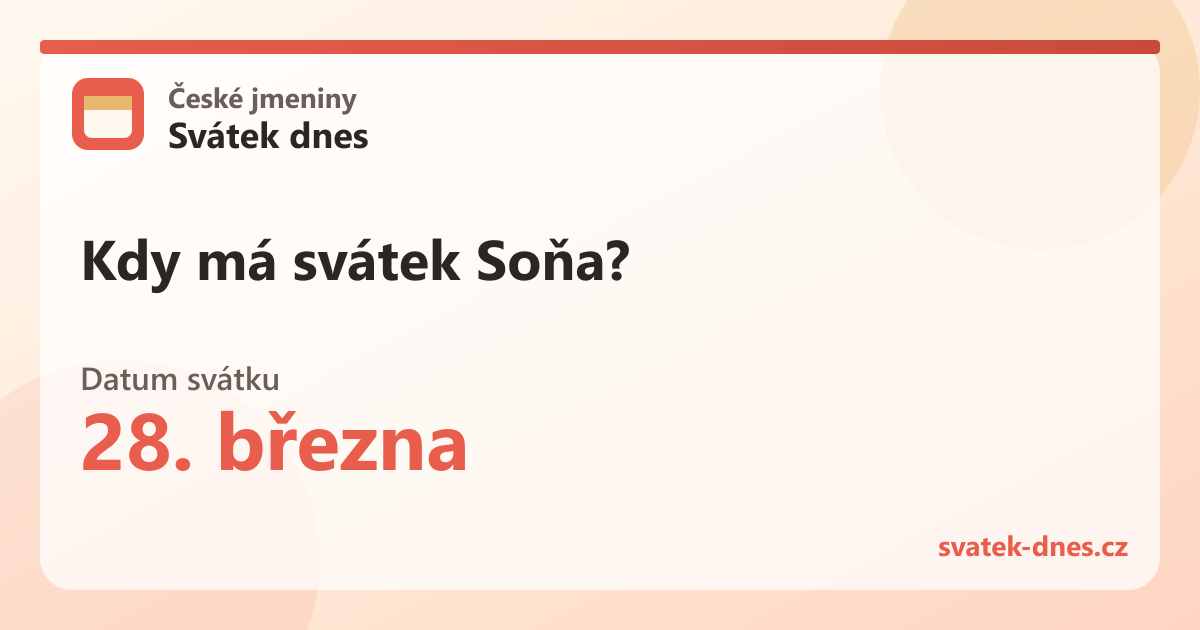 Kdy má svátek Soňa? 28. března