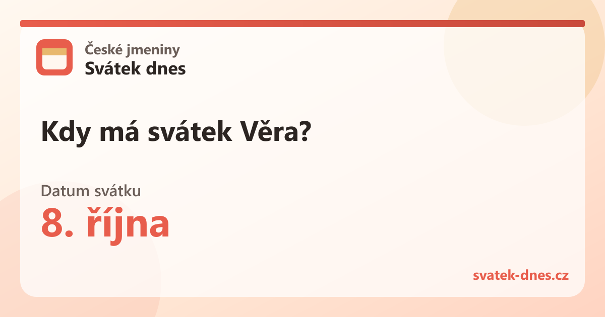 Kdy má svátek Věra? 8. října