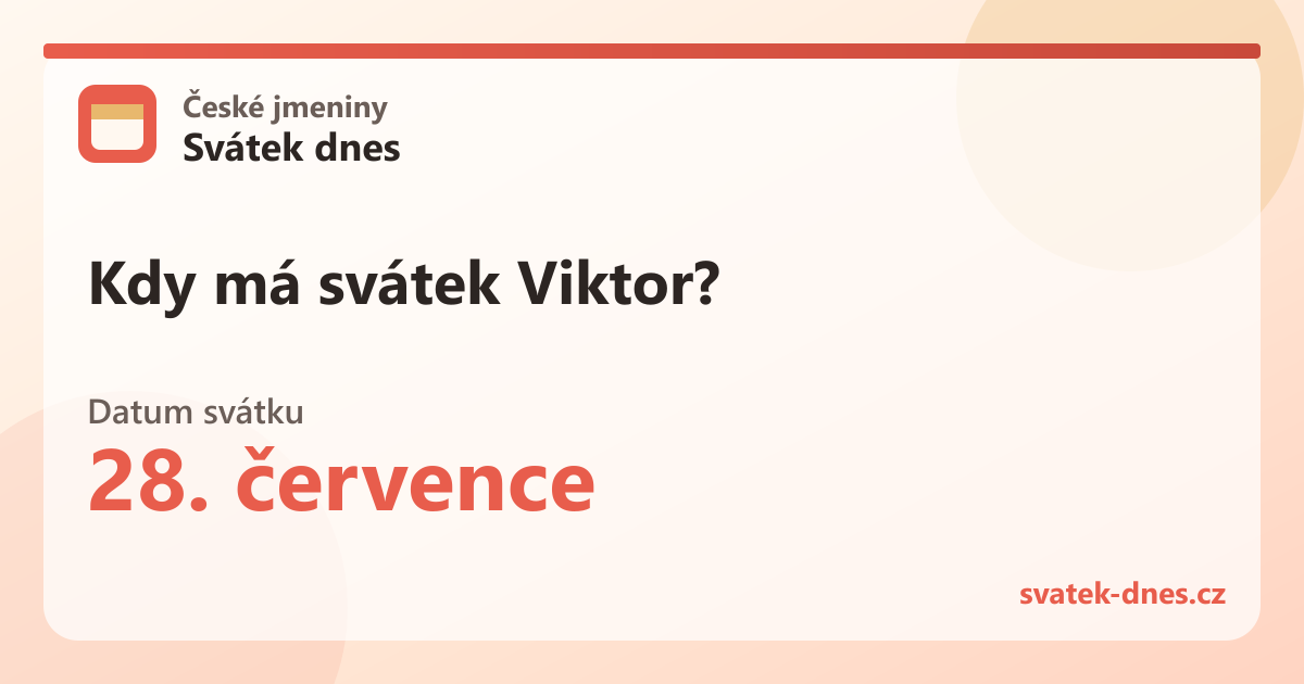 Kdy má svátek Viktor? 28. července
