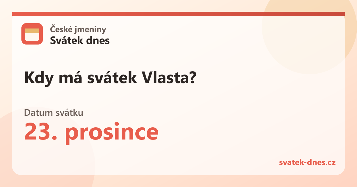 Kdy má svátek Vlasta? 23. prosince